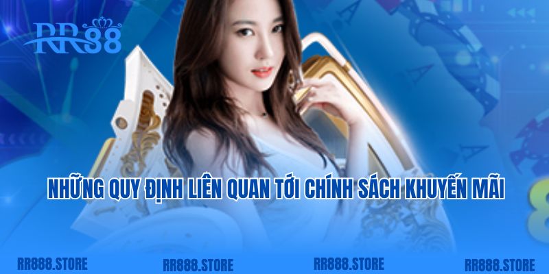 Những quy định liên quan tới chính sách khuyến mãi 