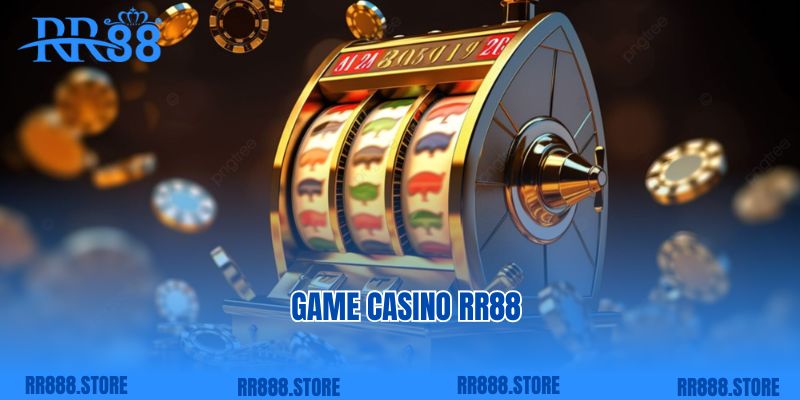 Game casino RR88 – Đẳng Cấp Hàng Đầu Thị Trường Gambling 2025