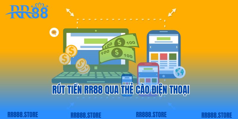 Rút tiền RR88 bằng thẻ cào điện thoại